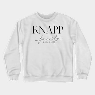 Knapp Family EST. 2020, Surname, Knapp Crewneck Sweatshirt